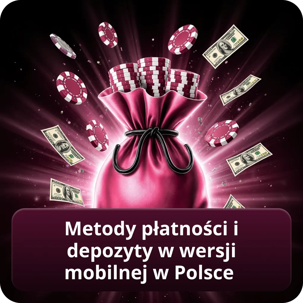 Metody płatności i depozyty w wersji mobilnej w Polsce